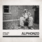 Alphonzo – Analog Slang