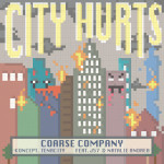 Coarse Company feat.  J57 & Natalie Andrea – City Hurts