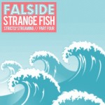 Falside – Strange Fish
