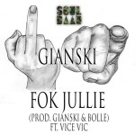 Gianski feat. Vice Vic – Fok Jullie