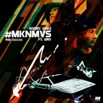 Korry Deez feat. Uno – #MKNMVS