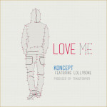 Koncept feat. Lollybone – Love Me