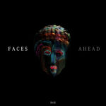 Faces – Ahead
