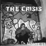Monte SS – The Crisis