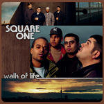 Square One – Walk Of Life