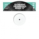 eloQuent –  Dramadigs Remix 12″